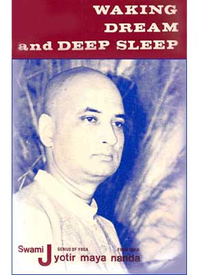 Cover of Waking, Dream and Deep Sleep by Swami Jyotirmayananda