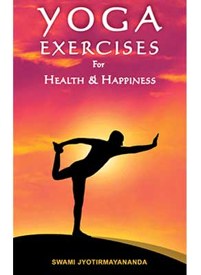 Cover of Yoga Exercises for Health and Happiness by Swami Jyotirmayananda